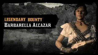 Red Dead Online - Legendary Bounty #5 - Barbarella Alcazar (5 Star Difficulty)