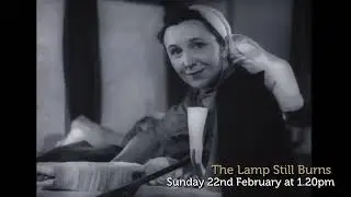 The Lamp Still Burns Talking Pictures TV Sky 328 Freeview 82 Virgin 445 Freesat 306