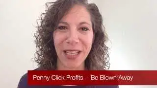 Penny Click Profits   Be Prepared To Be Blow Away