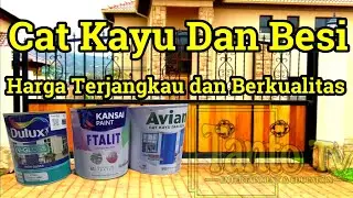 Rekomendasi Cat Kayu dan Besi Harga Terjangkau,Berkualitas||Cepat Kering Dan Anti Karat