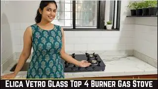 Elica Vetro Glass Top 4 Burner Gas Stove (CT VETRO 460 BLK) - Brass Burners Detail Usage Review.