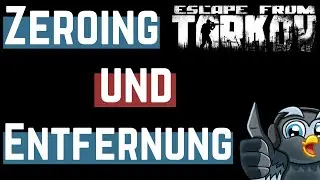 Zeroing und Entfernung bestimmen - ESCAPE FROM TARKOV How To Deutsch