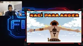 REACCION A ONE PIECE | PORTGAS D. ACE | AMV | &iexcl;Nac&iacute; para arder! | Canci&oacute;n &Eacute;pica & Emotiva|🔥