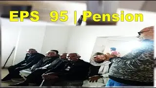 EPS 95 Pensioners Meeting EPF Subscribers | EPS 95 Latest News Today Update | Pensioners Fight 2021