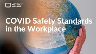 COVID Safety Standards in the Workplace