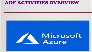 Azure dataengineer interview series-3 | ADF | ADF Activities | Azure cloud |Azure data factory