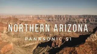 Northern Arizona in 4k | Cinematic Travel Film shot on Panasonic S1