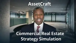 AssetCraft: Commercial Real Estate Strategy Simulation