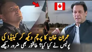 When Canadian Police See PTI Flag On Roads In Canada | PTI Protest Updates