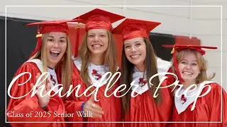 Chandler Prep Senior Walk, 2025