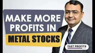 Make More Profits In Metal Stocks