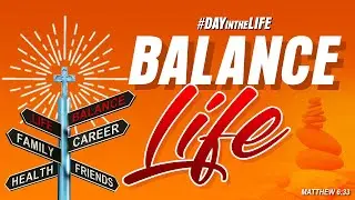 BALANCE LIFE | Day in the Life - EP 04