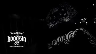 HOODSTA - BLAZE UP! (Official Music Video)