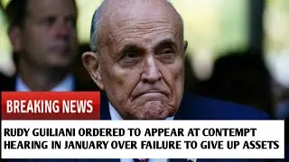 Rudy Giuliani Ordered to Appear at January Contempt Hearing Over Asset Dispute l today news usa l