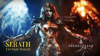 Serath Trailer Fan Made - Predecessor