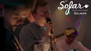 Selmer - You Have Lost Your Mind | Sofar Oslo