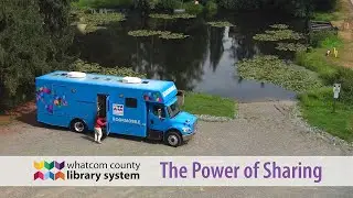 Experience the Power of Sharing at the Whatcom County Library System