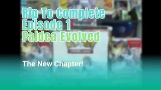 Rip To Complete Paldea EP 1