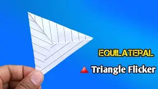 How To Make Equilateral Triangle Flicker || Frisbee AND Boomerang || Easy Origami
