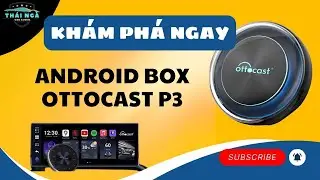 Android Box Ottocast P3 | Th&aacute;i Ng&agrave; Car Audio