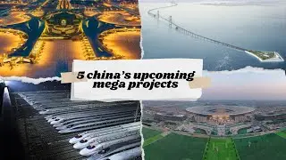 5 Mind-Blowing Mega Projects Transforming China's Future by 2030 | Versatile MD