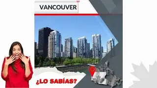 🟡 LO SAB&Iacute;AS? CANAD&Aacute; | #Vancouver | Trabajar en Canad&aacute;, Estudiar en Canad&aacute;, Vivir en Canad&aacute;