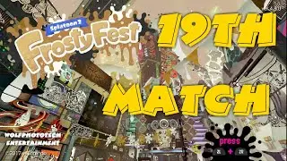 /:) 19th match in Frostyfest ( Winter holidays Splatfest ) in Splatoon 2 for Nintendo Switch