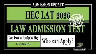 HEC LAT Admission 2026: Complete Guide | How to Apply, Syllabus & Dates