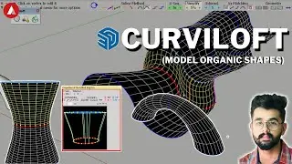 Model organic shapes in sketchup | Curviloft extension | The architecture tract | With Manan Hans