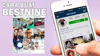 CARA MUDAH BUAT BEST NINE INSTAGRAM #2018BESTNINE