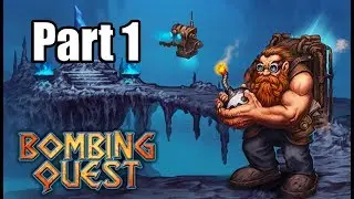 BOMBING QUEST Gameplay Walkthrough Part 1 [PC]