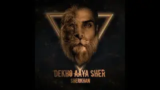 SherKhan - Dekho Aaya Sher | Prod. by MYK Beats | Official Music Video