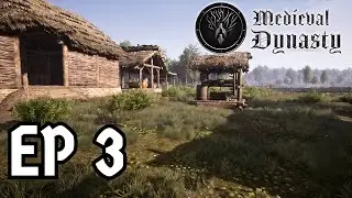 Quests, Hunting & Our Village Grows! | Medieval Dynasty Ep. 3