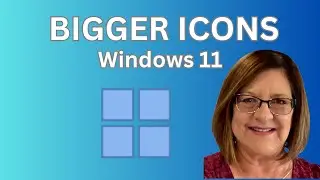Windows 11 Tutorial: Make Icons Bigger & Easier to See