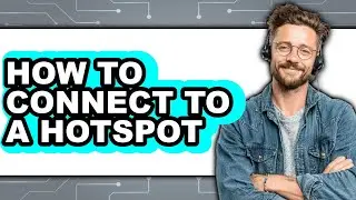 How to Connect to a Hotspot - Step by Step