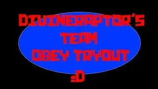 ♋ Team Obey Tryouts ♋ (PvP)