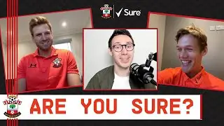 ARMSTRONG vs VESTERGAARD | Southampton teammates go head-to-head in Are You Sure?
