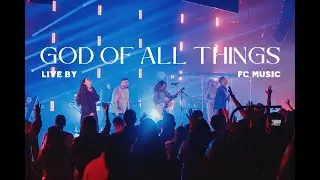 God of All Things (Live) | FC Music