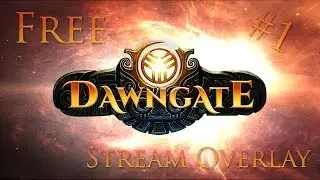 Free Dawngate Stream Overlay (Download in Description)