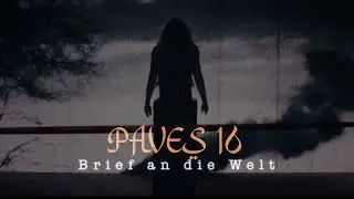 Paves 16 - Brief an die Welt (Official Video)