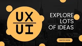 Explore lots of ideas