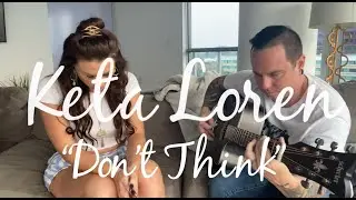Don’t Think (Original Song)