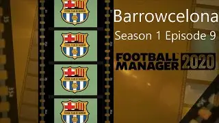 FM20 - BARROWCELONA &ndash; CHAMPIONS? - S1 EP9 &ndash; Football Manager 2020 &ndash; LLM Let&rsquo;s Play