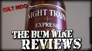 Night Train Express - The Bum Wine Reviews - Ep4