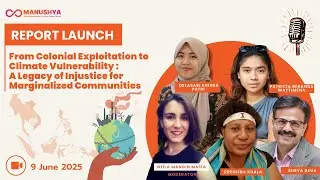 REPORT LAUNCH :  &ldquo;From Colonial Exploitation to Climate Vulnerability