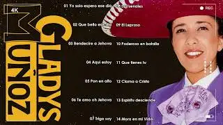 Gladys Muñoz 💎 Joyas Espirituales de Gladys Muñoz 2 Horas de Alabanza que Rompe Cadenas ⛓️🚫