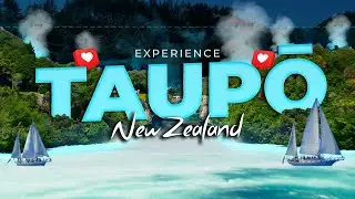 The Ultimate Taupo Travel Guide | Huka Falls, Lake Views & Pure NZ Magic