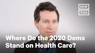 The 2020 Democrats' Health Care Plans Revealed | Opinions | NowThis