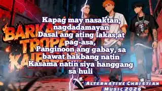 BARKADA,TROPA,KAIBIGAN Alternative Christian Music 2026