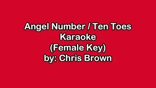 Chris Brown Angel Number Ten Toes Karaoke Female Key
